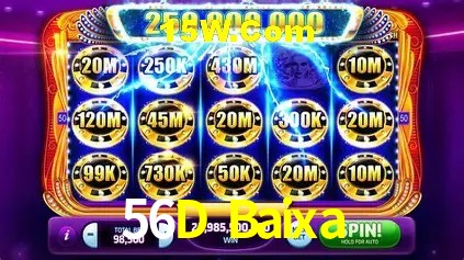 A Emoção da Loteria na 56D Baixa: Uma Chance de Mudança de Vida